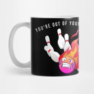 You are out of element Mug